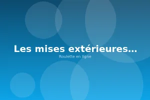 Les mises extérieures expliquées