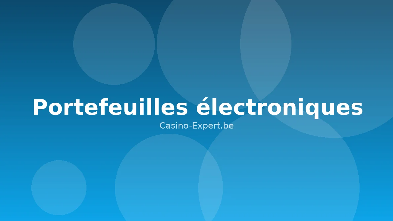 Portefeuilles électroniques